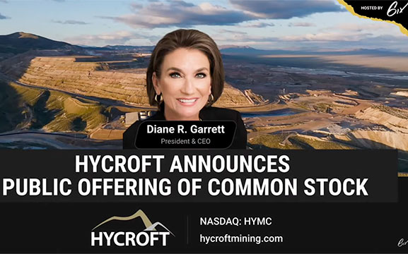 Video Article Thumbnail Image - 6ix:  Hycroft Announces Public Offering of Common Stock | Hycroft